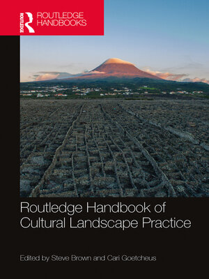 cover image of Routledge Handbook of Cultural Landscape Practice